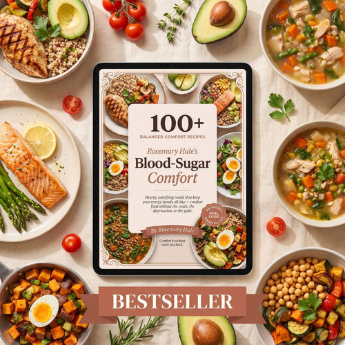 Blood-Sugar Comfort | 100+ Cozy Meals That Keep Your Levels Steady, Without the Bland, Boring Food