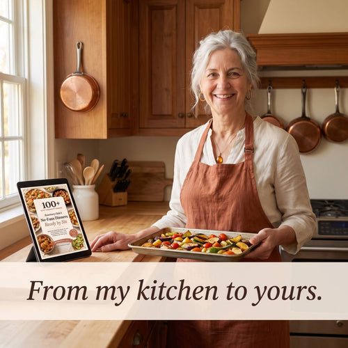 No-Fuss Dinners Ready by Six | 100+ Simple Meals on the Table in 30 Minutes or Less